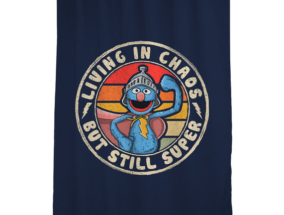 Living In Chaos But Still Super