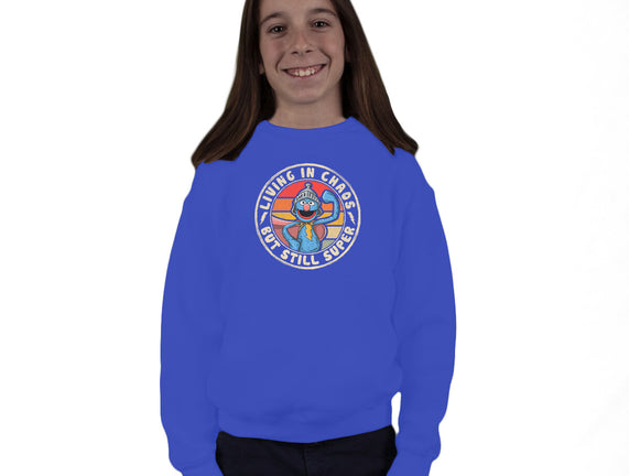 Living In Chaos But Still Super