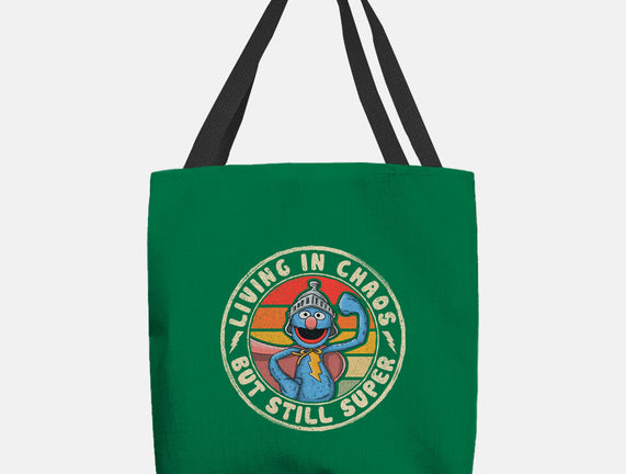 Living In Chaos But Still Super