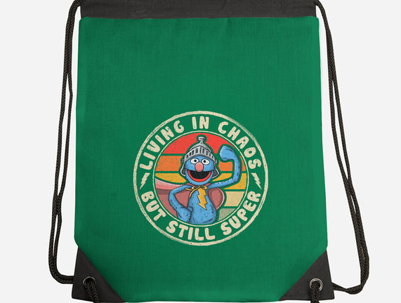 Living In Chaos But Still Super