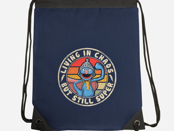 Living In Chaos But Still Super