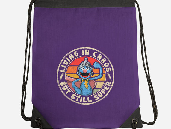 Living In Chaos But Still Super