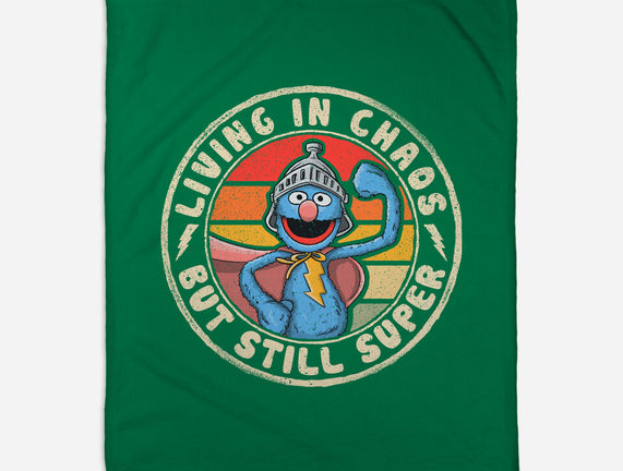 Living In Chaos But Still Super