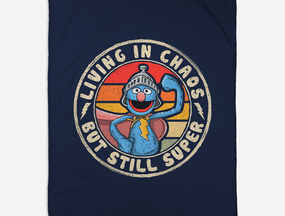 Living In Chaos But Still Super