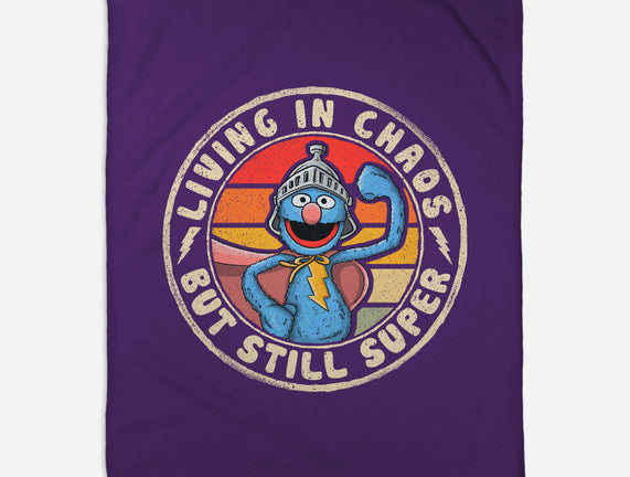 Living In Chaos But Still Super