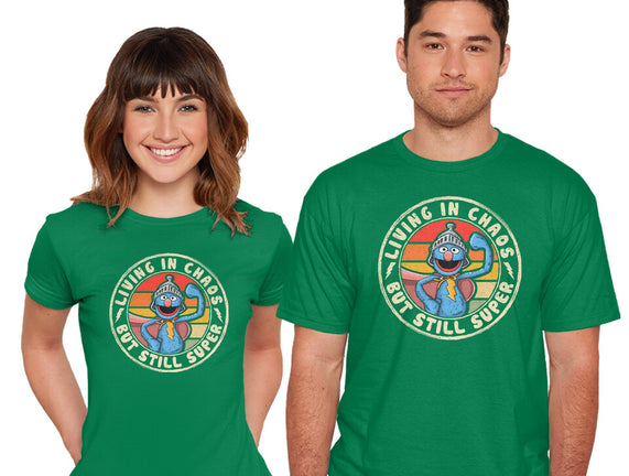 Living In Chaos But Still Super