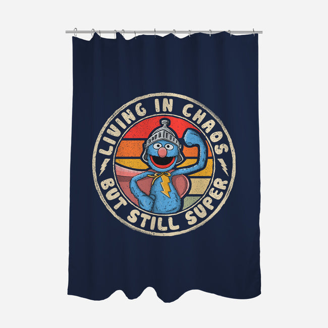 Living In Chaos But Still Super-None-Polyester-Shower Curtain-NMdesign