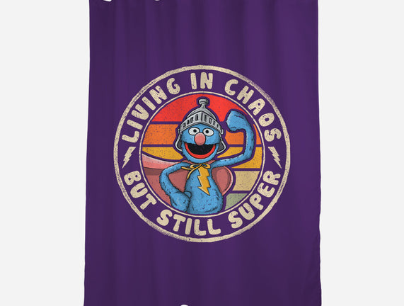 Living In Chaos But Still Super