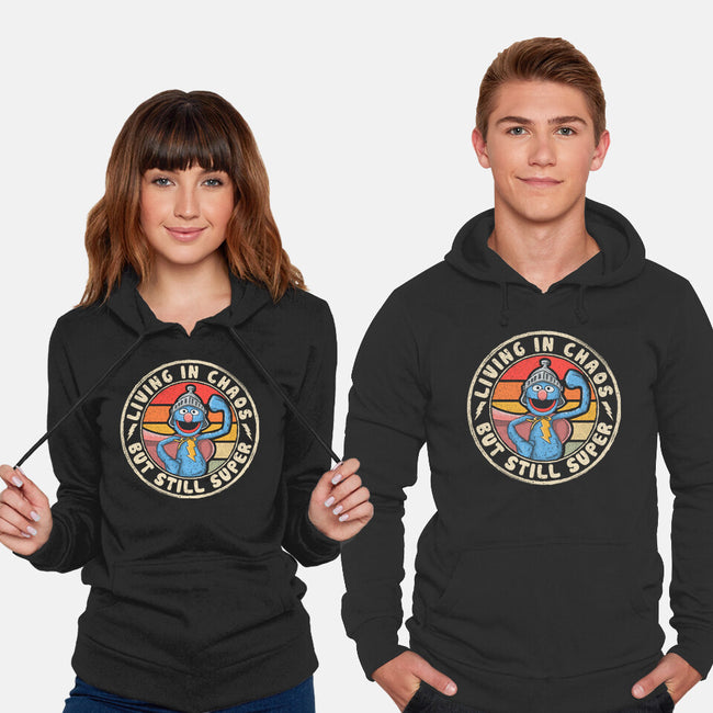Living In Chaos But Still Super-Unisex-Pullover-Sweatshirt-NMdesign
