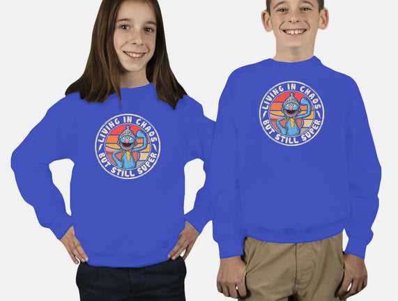 Living In Chaos But Still Super