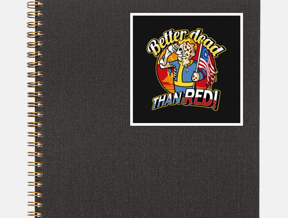 Better Dead Than Red