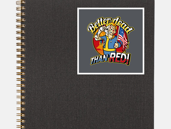 Better Dead Than Red