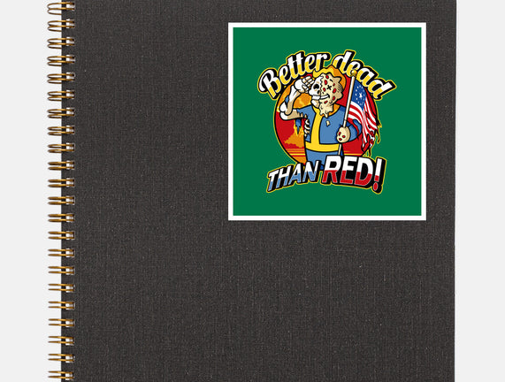 Better Dead Than Red