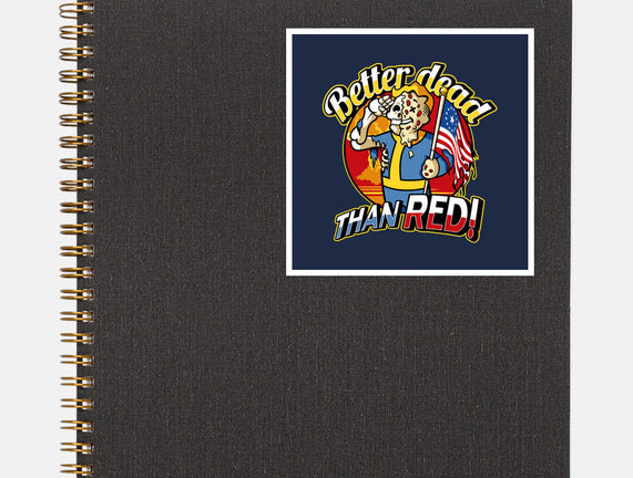 Better Dead Than Red