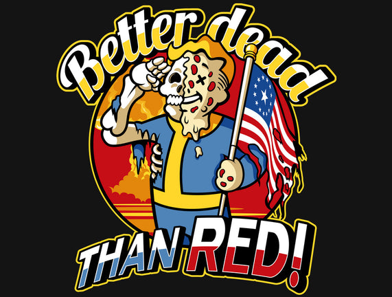 Better Dead Than Red