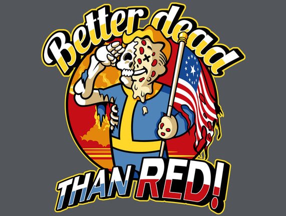 Better Dead Than Red