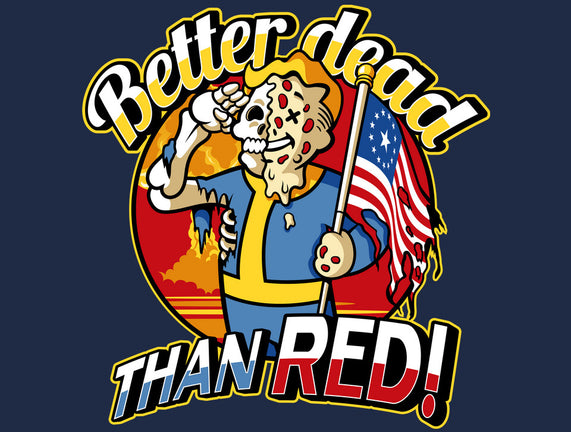 Better Dead Than Red