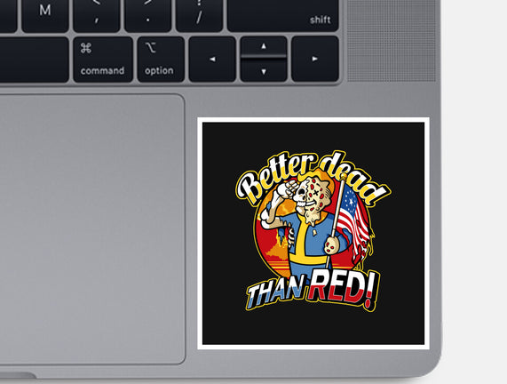 Better Dead Than Red