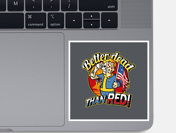 Better Dead Than Red