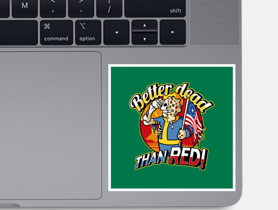 Better Dead Than Red