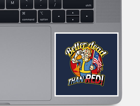 Better Dead Than Red