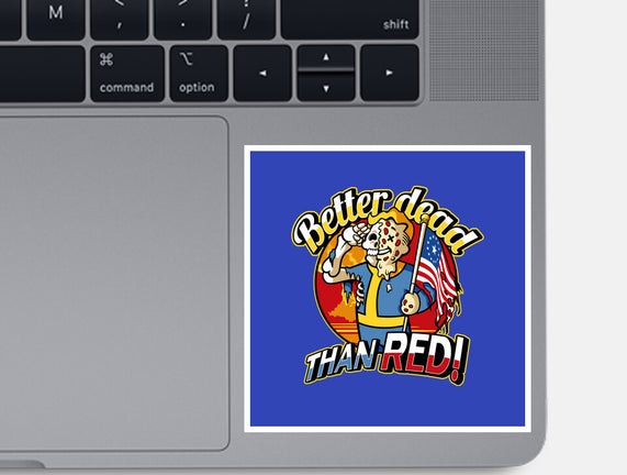 Better Dead Than Red