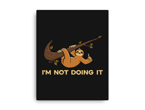 I'm Not Doing It