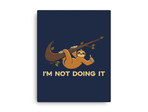 I'm Not Doing It