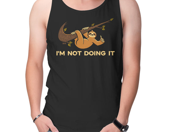 I'm Not Doing It