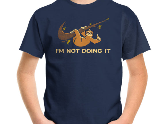 I'm Not Doing It