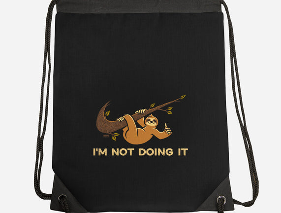 I'm Not Doing It