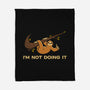 I'm Not Doing It-None-Fleece-Blanket-worlddominationforcats