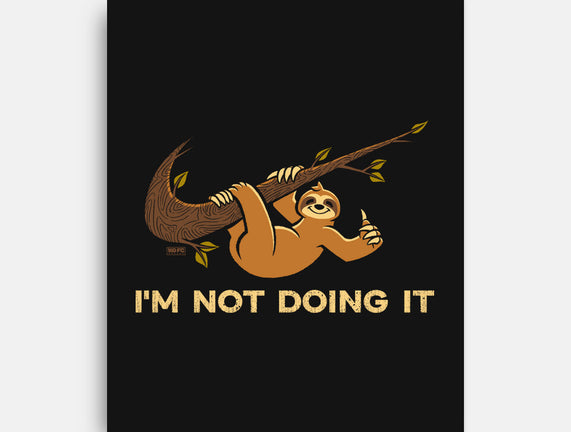 I'm Not Doing It