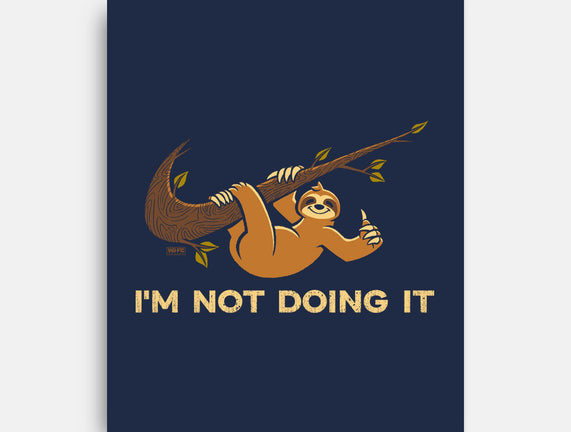 I'm Not Doing It