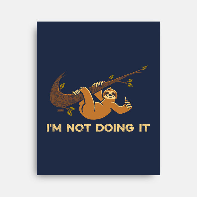 I'm Not Doing It-None-Stretched-Canvas-worlddominationforcats