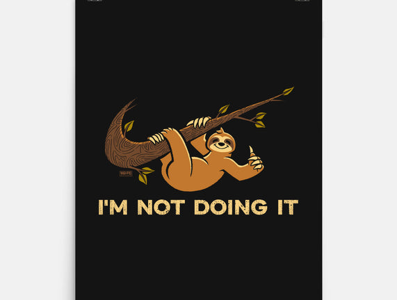 I'm Not Doing It