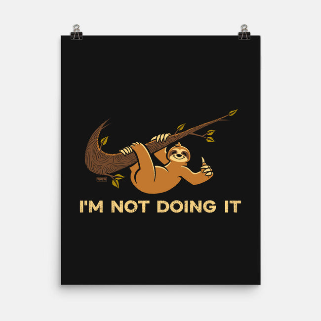 I'm Not Doing It-None-Matte-Poster-worlddominationforcats