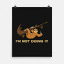 I'm Not Doing It-None-Matte-Poster-worlddominationforcats