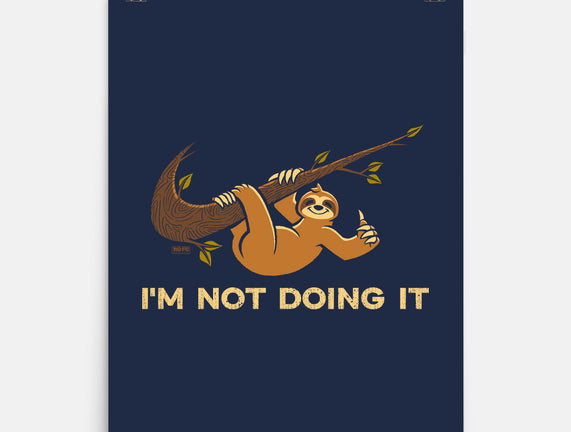 I'm Not Doing It