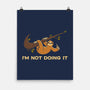 I'm Not Doing It-None-Matte-Poster-worlddominationforcats