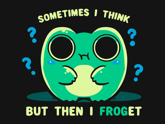 I Froget