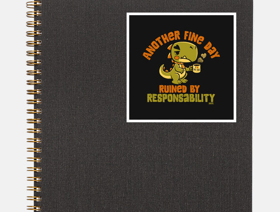 Another Fine Day Ruined