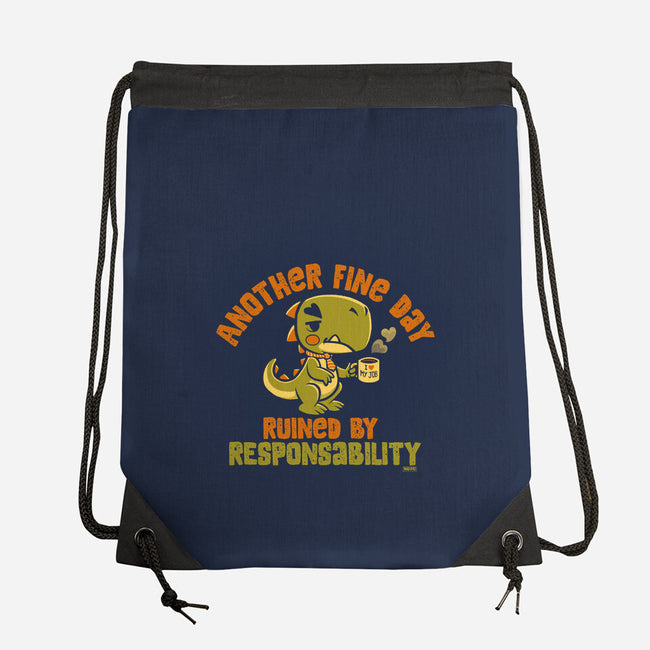 Another Fine Day Ruined-None-Drawstring-Bag-worlddominationforcats