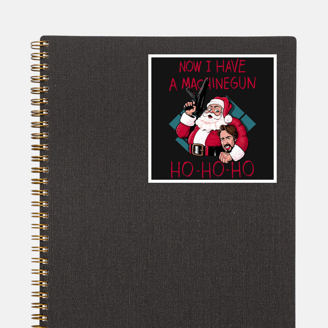 Now I Have A Machinegun-None-Glossy-Sticker-Tronyx79