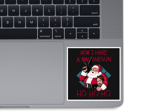 Now I Have A Machinegun