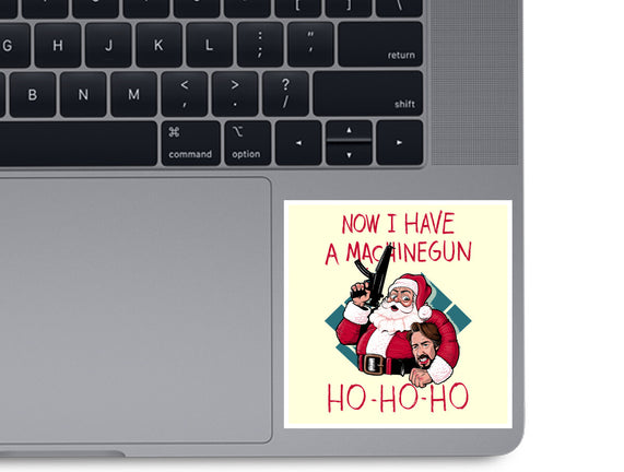 Now I Have A Machinegun