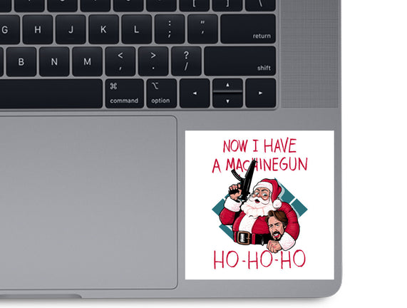 Now I Have A Machinegun