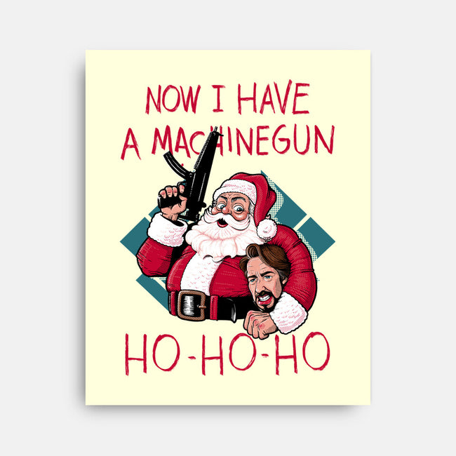 Now I Have A Machinegun-None-Stretched-Canvas-Tronyx79