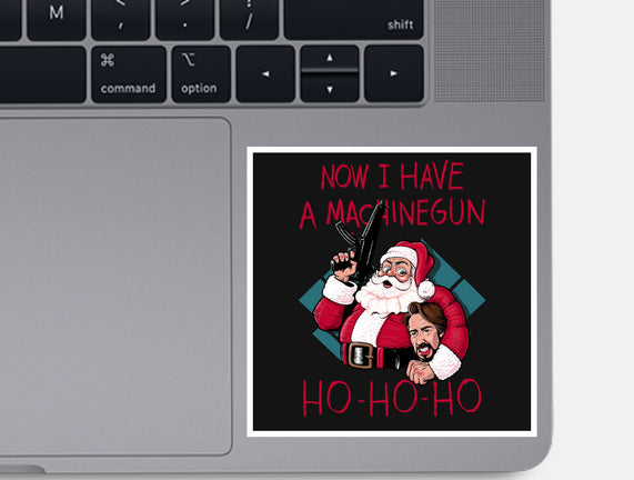 Now I Have A Machinegun