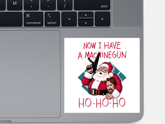 Now I Have A Machinegun